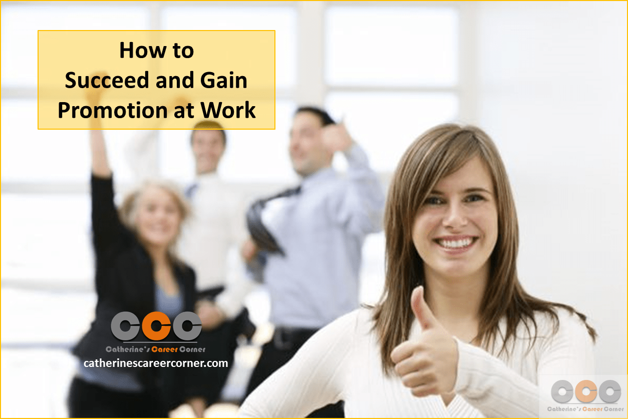 How to succeed and gain promotion at work