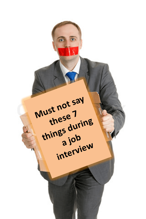 Job Interview - 7 key things not to say