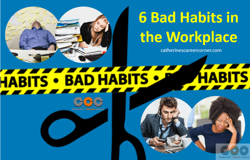 6 Bad Habits in the Workplace