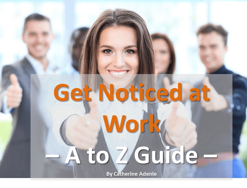 Guide on how to Get Noticed at Work header
