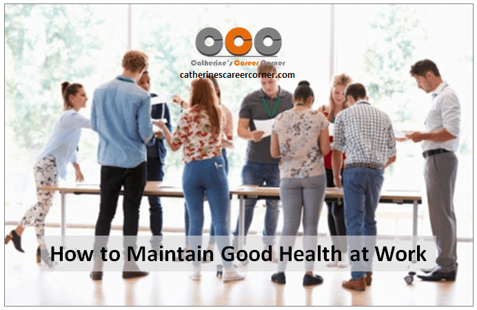 How to Maintain Good Health at Work