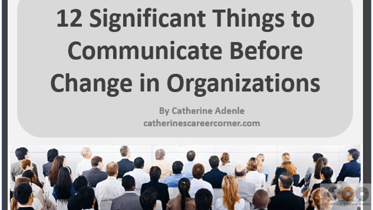 12 Significant Things to Communicate Before Change 