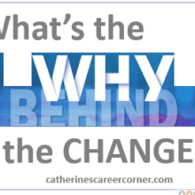 What is the Why Behind the Change