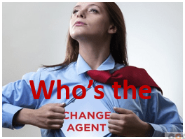 12 Significant Things to Communicate Before Change_Who is the change agent?