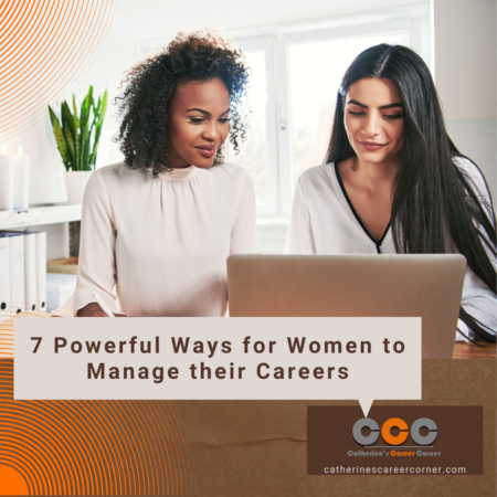 7 powerful ways for women to manage their careers