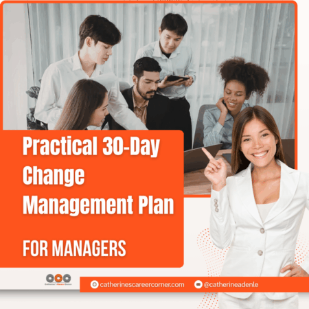 Practical 30-Day Change Management Plan for Managers by Catherine Adenle