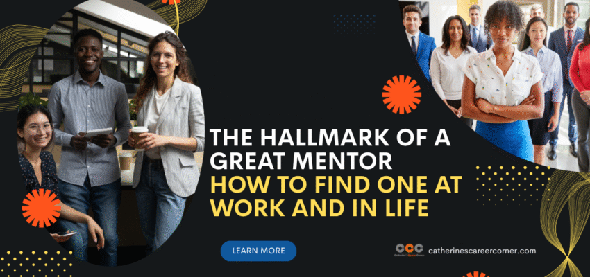 The hallmark of a great mentor and how to find one
