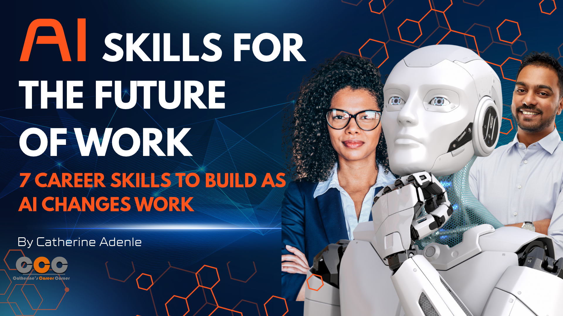 AI skills for the future of work - 7 career skills to build as AI changes work